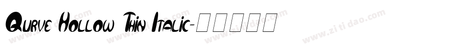Qurve Hollow Thin Italic字体转换